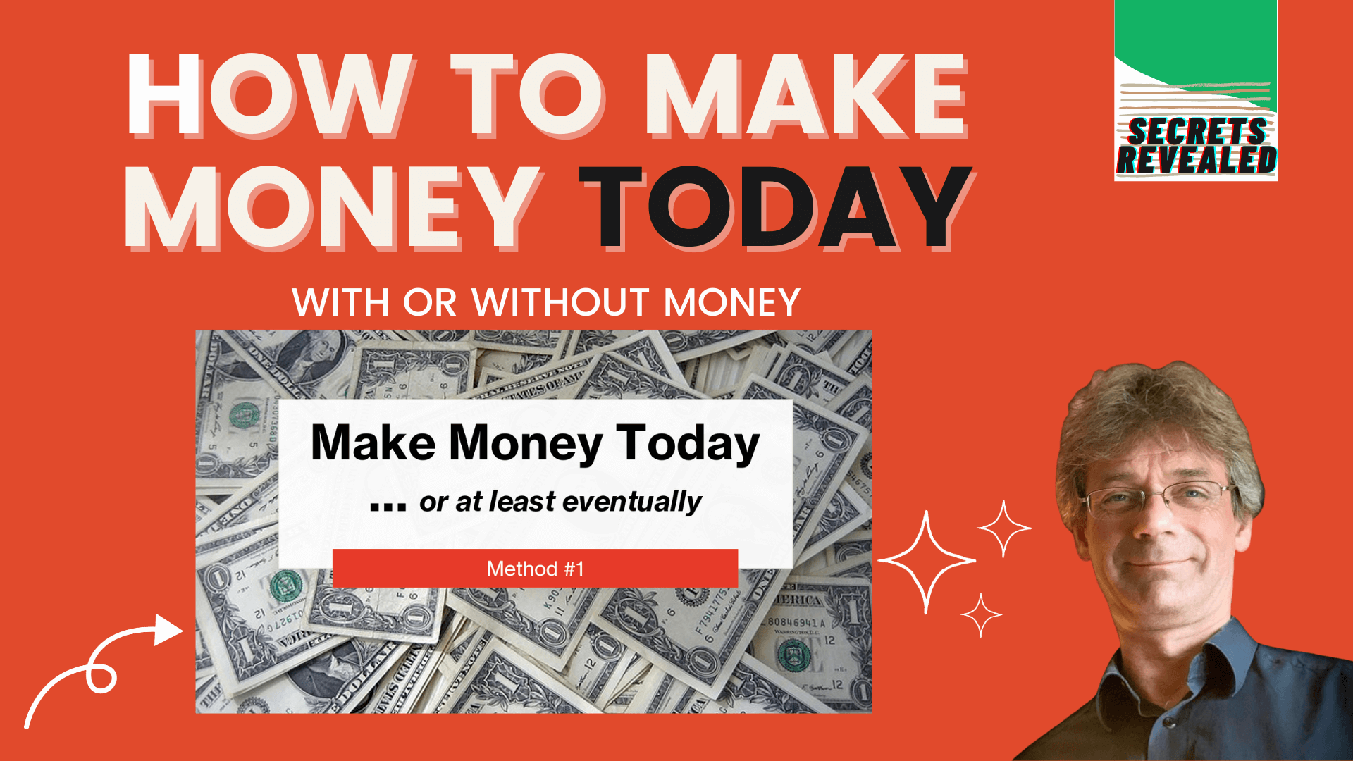 how to make money today with or without money